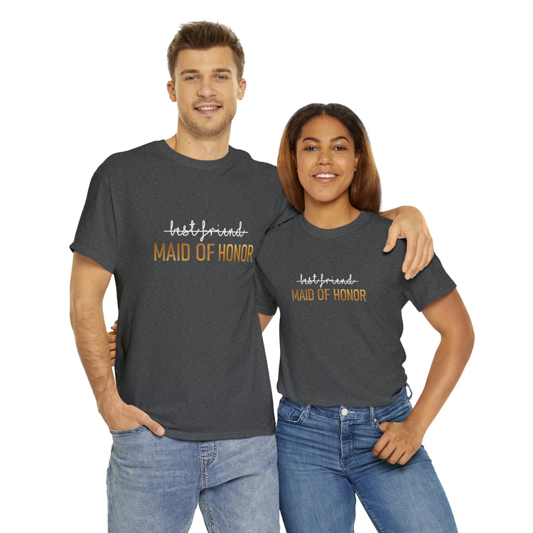 Shirt Funny Maid of Honor Bridesmaid Engagement  Future Mrs BestFriend Bridal Proposal T-Shirt Unisex Heavy Cotton Tee