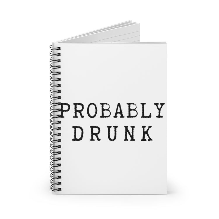 Spiral Notebook  Funny Drinking Distressed Sarcastic Saying Party Tequila  Hilarious Vodka Margaritas Sayings Partying