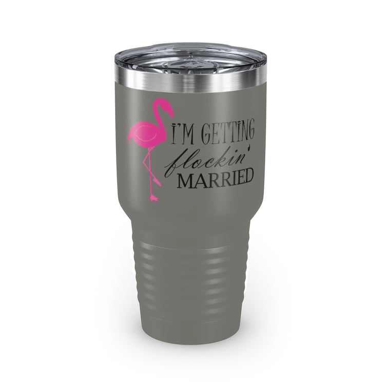 30oz Tumbler Stainless Steel Colors  Humorous Bridal Entourages Flamingoes Illustration Puns Hilarious Bridesmaids