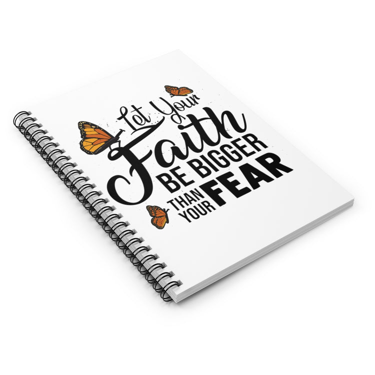 Spiral Notebook   Humorous Your Faithfulness Big Than Fear Beliefs Trustworthy Novelty Positivity