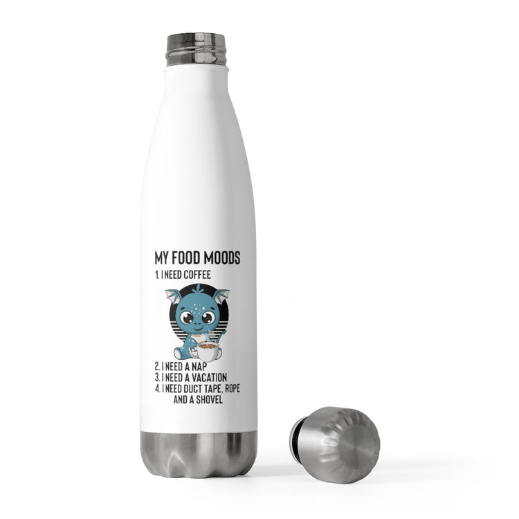 20oz Insulated Bottle Hilarious My Moods Coffee Tape Rope And Shovel Sarcasm Humorous Monsters