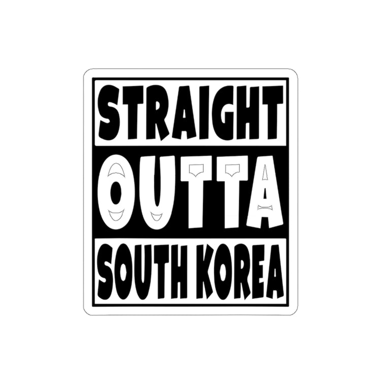 Sticker Decal Straight Outta South Korea Graphic  Gifts Funny Hiking Campers Gag Stickers For Laptop Car