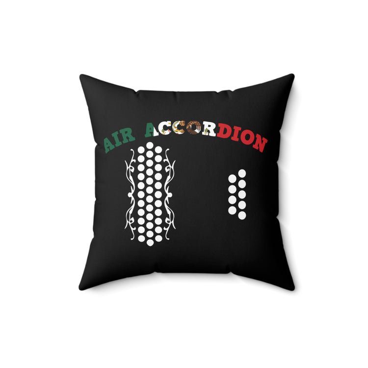 Retro Air Accordion Mexican Flag Graphic Gag Tee Shirt Gift | Humorous Instrumentalists Quote Men Women T Shirt Spun Polyester Square Pillow