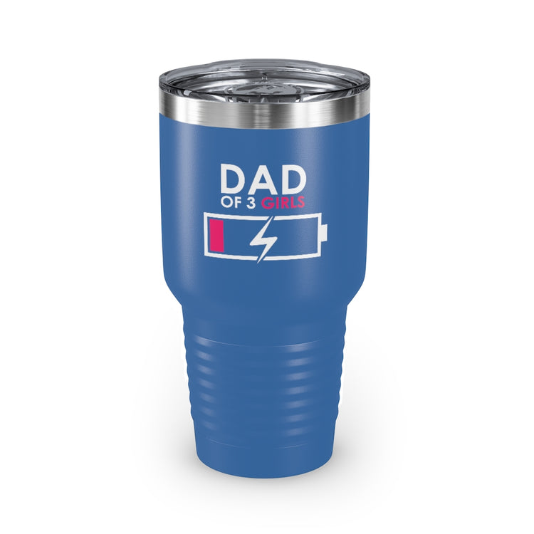 30oz Tumbler Stainless Steel  Colors Humorous Funny Dad Tired Sarcastic Mockery Saying Daughters  Novelty Dad Parent