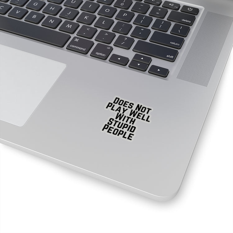 Sticker Decal Hilarious Humor Sarcasm Sarcastic Laughter Ridicule Funny Humorous Humors Stickers For Laptop Car