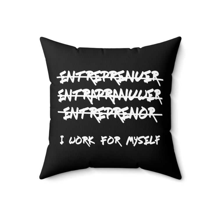 Hilarious Entrepreneurs Comical Sayings Businessman Fan Humorous Businesswoman Pun Dealer Trader Merchant Spun Polyester Square Pillow