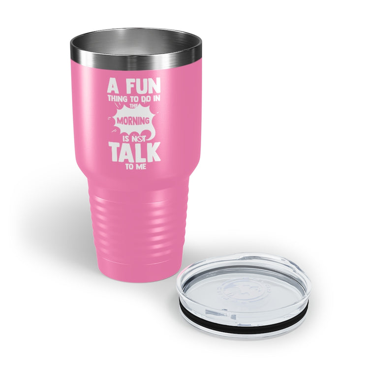 30oz Tumbler Stainless Steel Colors Hilarious People Preferring Quietness Loners Expression Pun Humorous Introverts