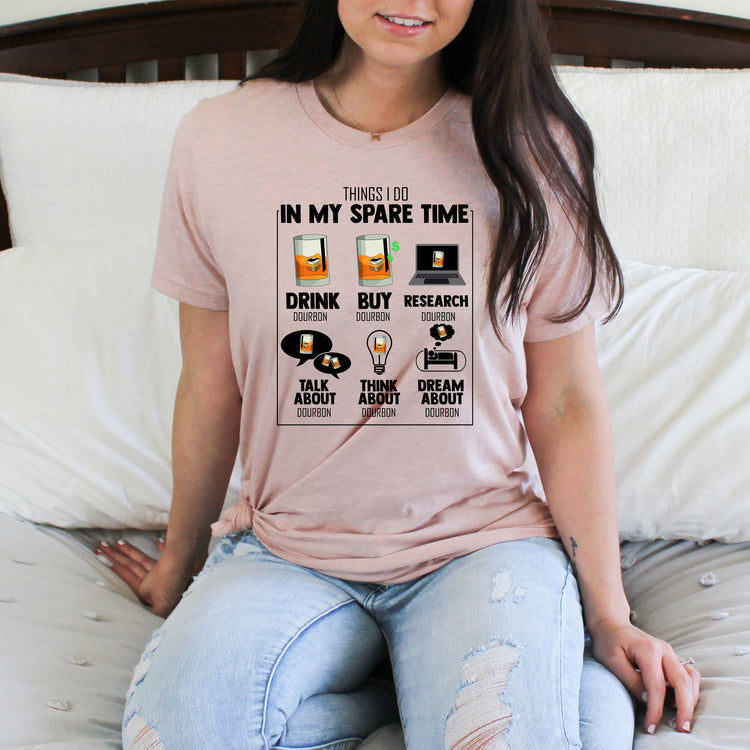 Hilarious My Spare Times Obsessions Drinking Bourbon Lover Humorous Drinker