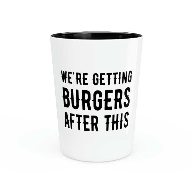 Shot Glass Party Ceramic Tequila Funny  We're Getting Burgers After This Workout Women Novelty Workout Husband