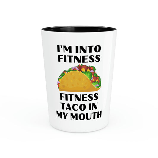 Shot Glass Party Ceramic Tequila Hilarious Sayings Gym Workout Tacos Mexico Fitness Mexican Food Fun Tacos Husband