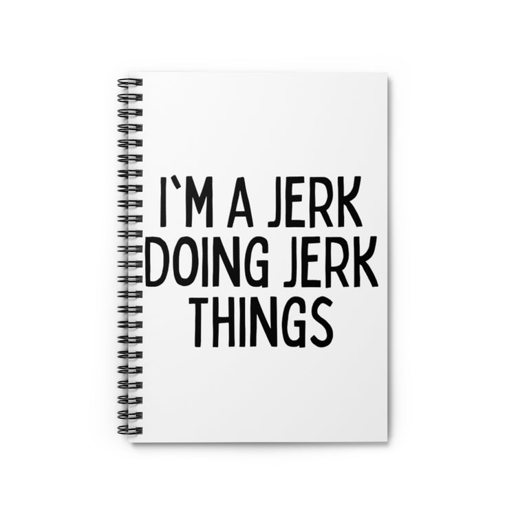 Spiral Notebook  Humorous Humor Name Sarcasm Sarcastic Laughter Ridicule Novelty Humors Chuckle