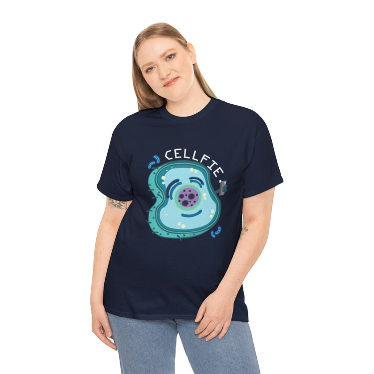 Shirt Hilarious Unique Cellfie Cell Physics Teachers Science Teacher biology physiology T-Shirt Unisex Heavy Cotton Tee