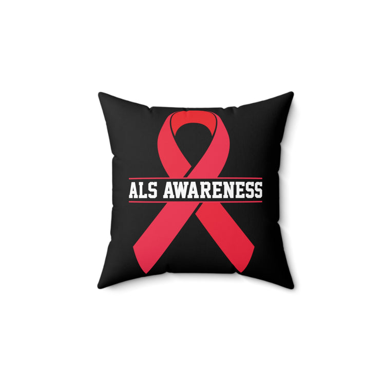 Novelty ALS Awareness Nervous System Disease Overcomer Hilarious Inheriting Sickness Campaign Battle  Spun Polyester Square Pillow