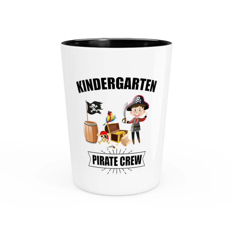 Shot Glass Party Ceramic Tequila Novelty Nursery School Educators Kindergarten Pirate Adventure Hilarious Kinder Garden Student Teachers Adventure Playful