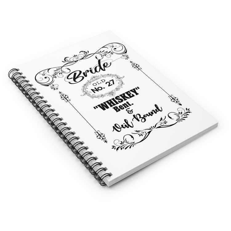 Spiral Notebook Funny Bridal Drinking Bachelorettes Wedding Bride  Bridesmaids Partying Sayings Whiskey