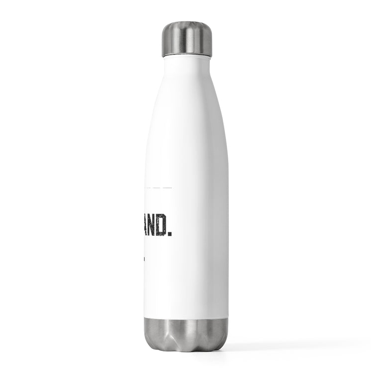 20oz Insulated Bottle Hilarious Supportive Husband Spouses Marriage Partner Marry Humorous Couple