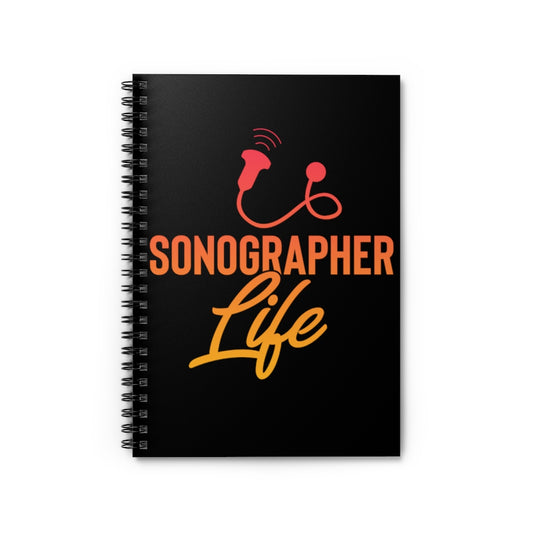Spiral Notebook  Hilarious Sonographer Imaging Practitioner Ultrasonography Humorous Echography Medical Tech Physician Lover