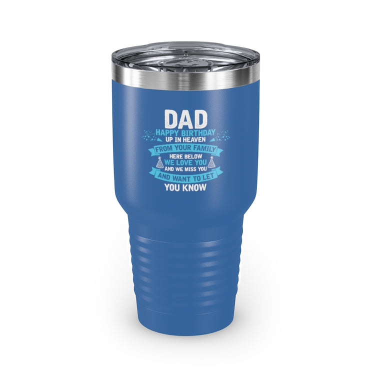 30oz Tumbler Stainless Steel Colors Inspirational Dad Heaven's Celebrations Memorial Birthday  Motivational Dads