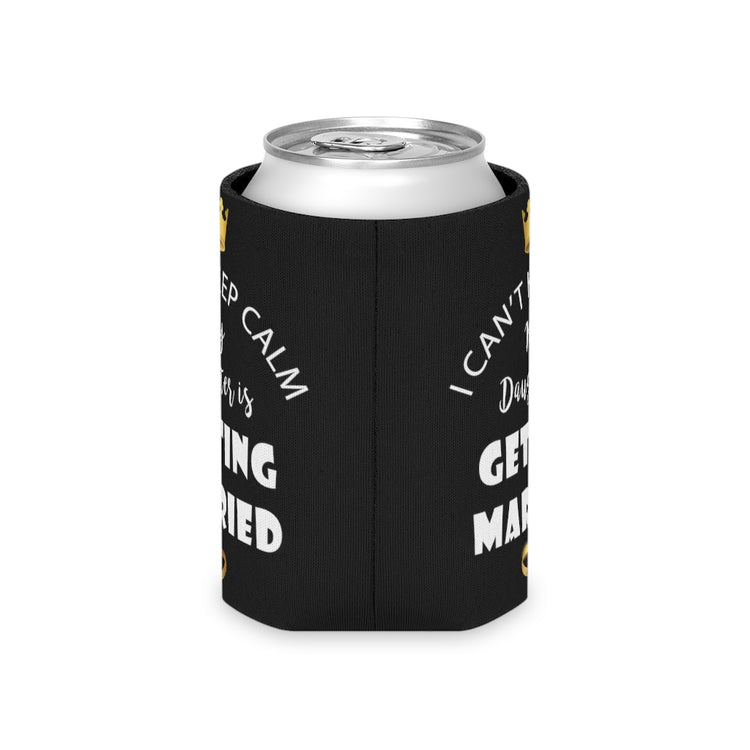 Beer Can Cooler Sleeve  Funny Bride Bridal Daughters Bridal Mom Engagement Saying Hilarious Wedding