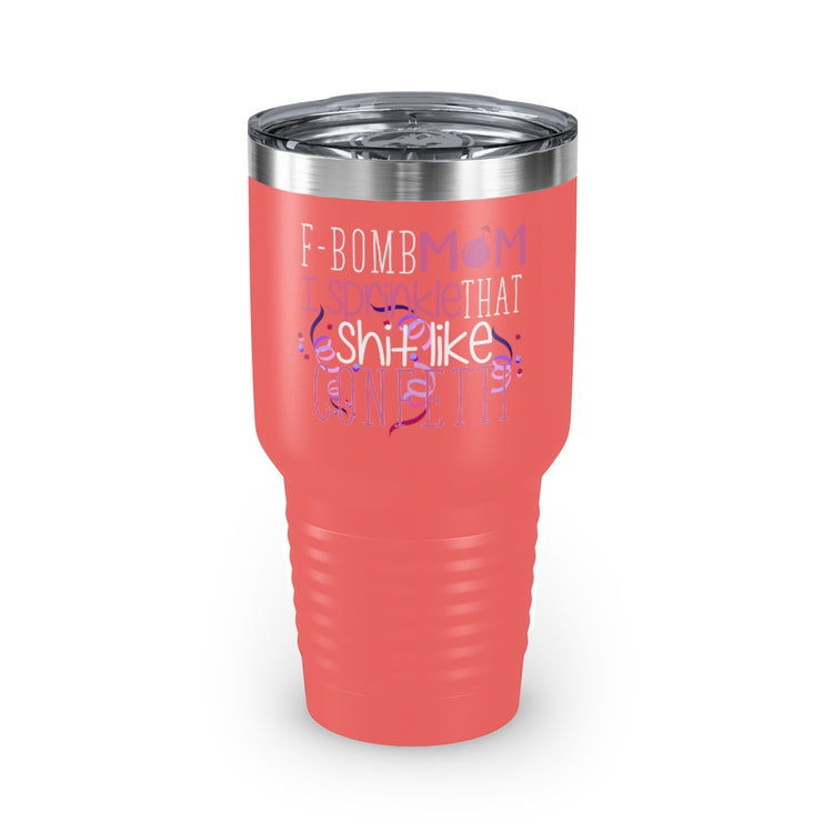 30oz Tumbler Stainless Steel Colors Funny Mommas Sarcastic Nagging Statements Saying Mom Novelty Naggers Mommies Sayings Sarcasm Mockeries