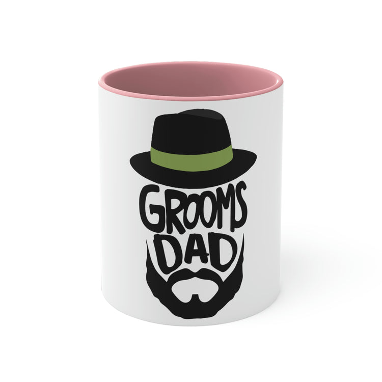 11oz Accent Coffee Mug Colors Funny Groom Father Wedding Bachelors Dad Wedding Dad Hilarious Grooms Bridal