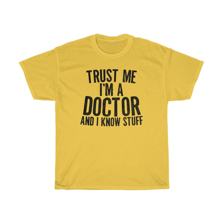 Humorous I'm A Doctor Medicine Medical Expert Enthusiast Novelty Hospital