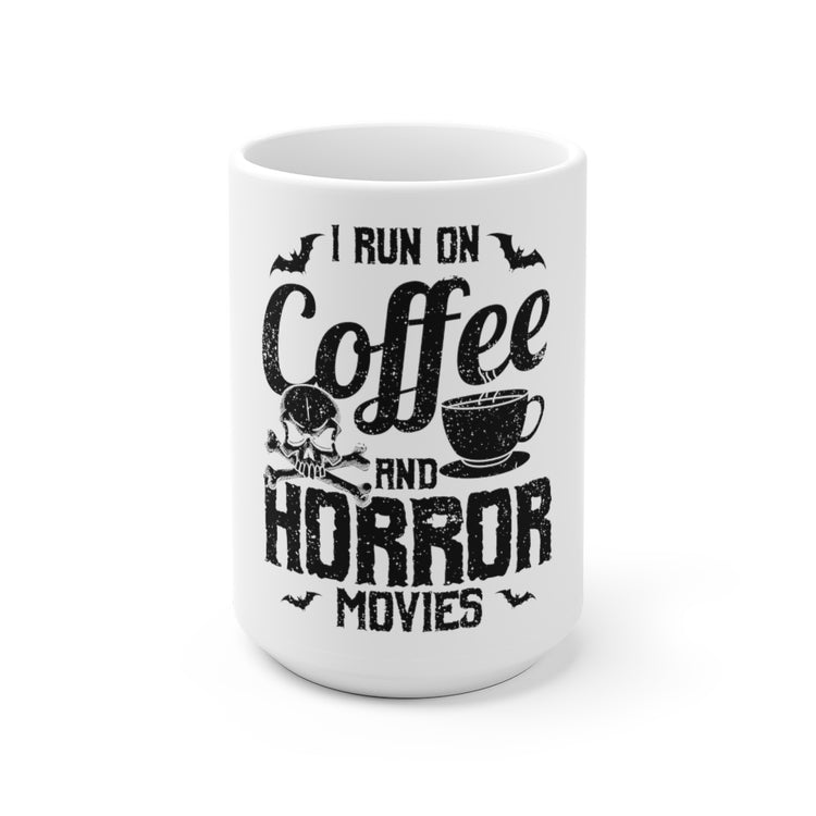 White Ceramic Mug  Novelty Thrillers Frightening Films Caffeine Enthusiast Hilarious Fright Terror Fear Cinema Java Lover