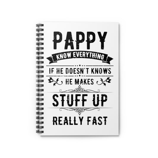 Spiral Notebook  Hilarious Pappy Knows Everything Dad Comical Sayings Lover Humorous Fatherhood