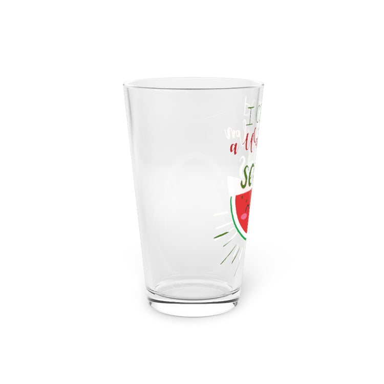 Beer Glass Pint 16oz I Carried A Watermelon Seeds Watermelon