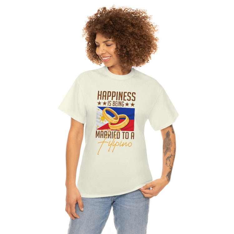 Humorous Happiness Is Married To Filipino Asian Wife Husband Novelty Marriage