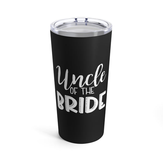 Uncle Of The Bride Wedding T-shirt | Bridesman Man of Honor Gift | Bachelorette Party Gift for him Tumbler 20oz