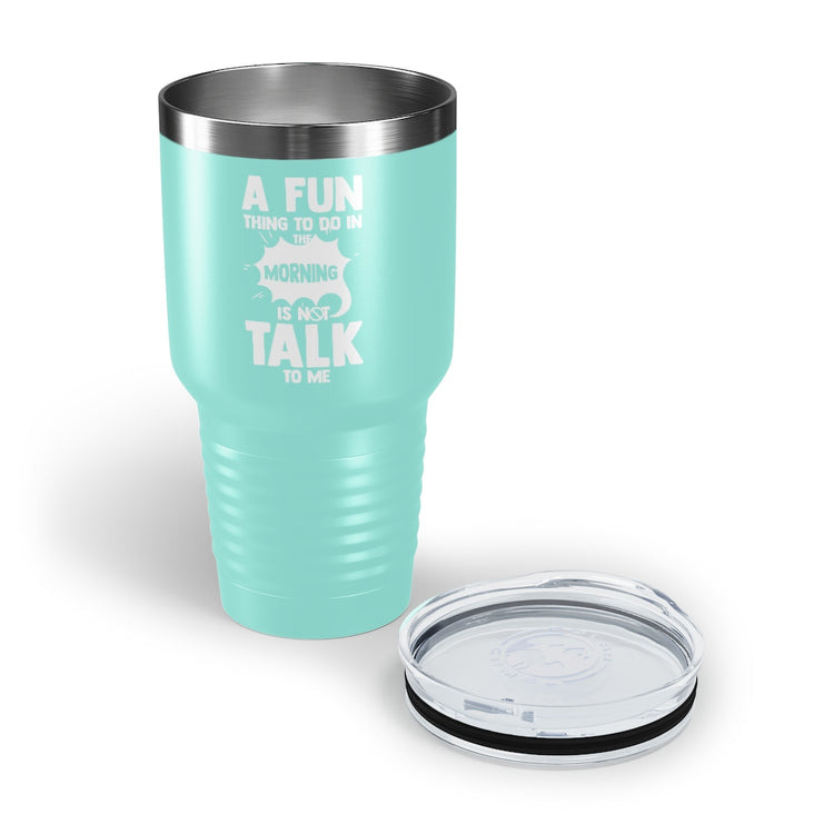 30oz Tumbler Stainless Steel Colors Hilarious People Preferring Quietness Loners Expression Pun Humorous Introverts