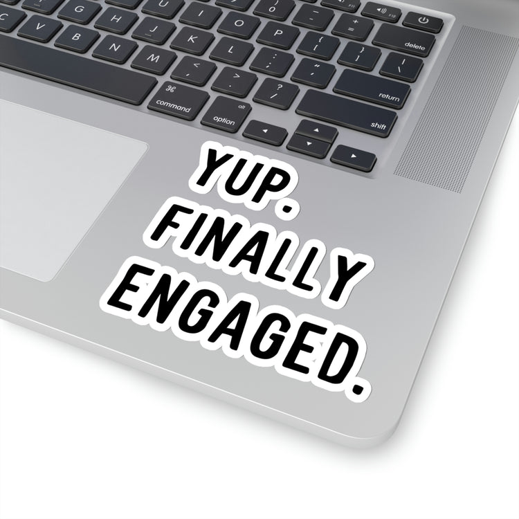 Sticker Decal Humorous Matrimonial Engagements Sarcastic Statements Line Hilarious Proposal Gatherings Sayings