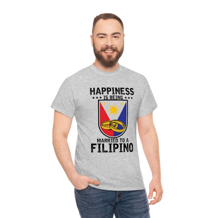 Humorous Happiness Is Married To Filipino Asian Wife Husband Novelty Marriage