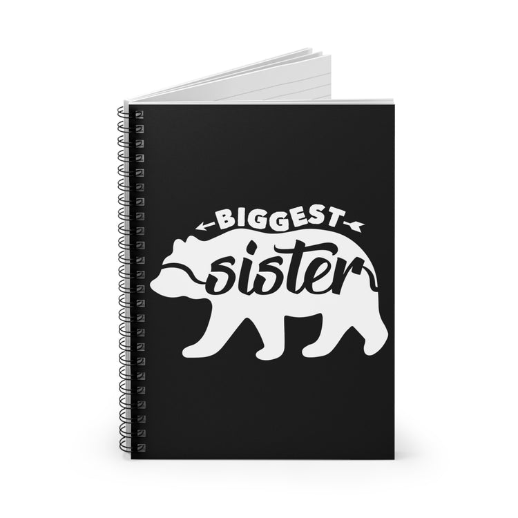 Sibling Gags Biggest Sister's Graphic Party Tee Shirt Gift | Humorous Eldest Kiddies Saying Boys Girls T Shirt Spiral Notebook - Ruled Line