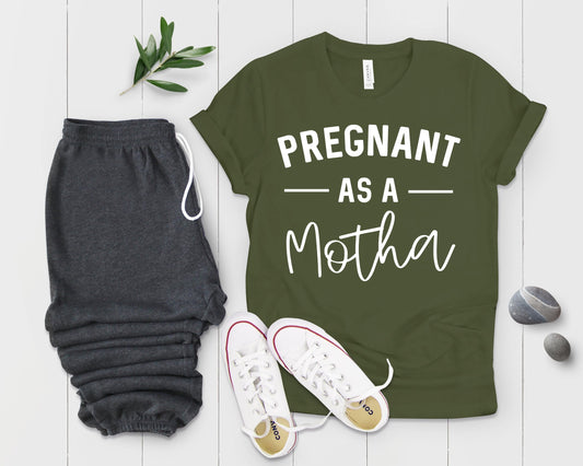 Pregnant As A Motha Future Mom Baby Bump Shirt - Teegarb