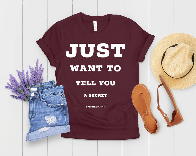Just Want To Tell You I'm Pregnant Baby Bump Shirt - Teegarb