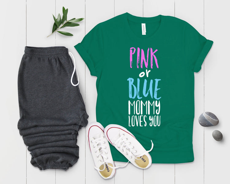Pink Or Blue Mommy Loves You Future Mom Gender Reveal Shirt - Teegarb