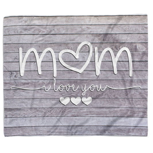 Mom I Love You Mother's Day Blanket Gift