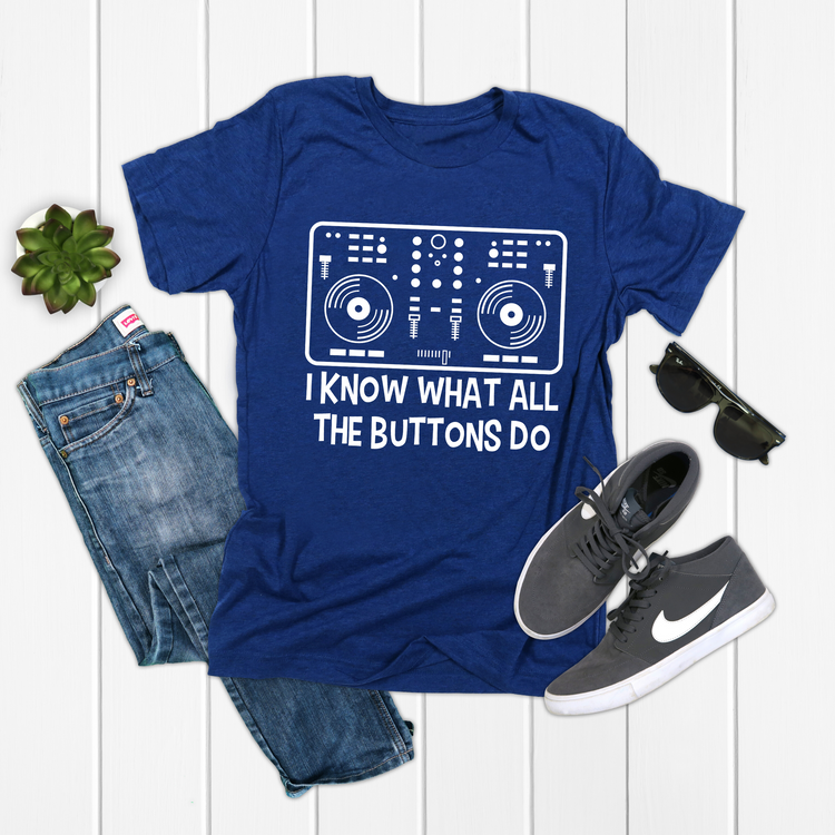 I Know What All The Buttons Do Vintage DJ Turntable Shirt - Teegarb