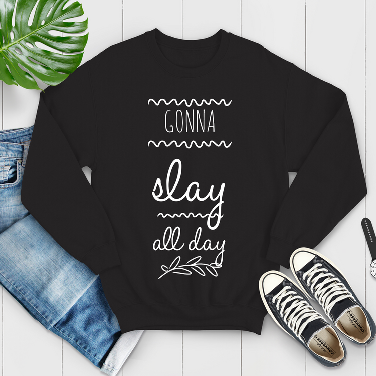 Gonna Slay All Day Sweater