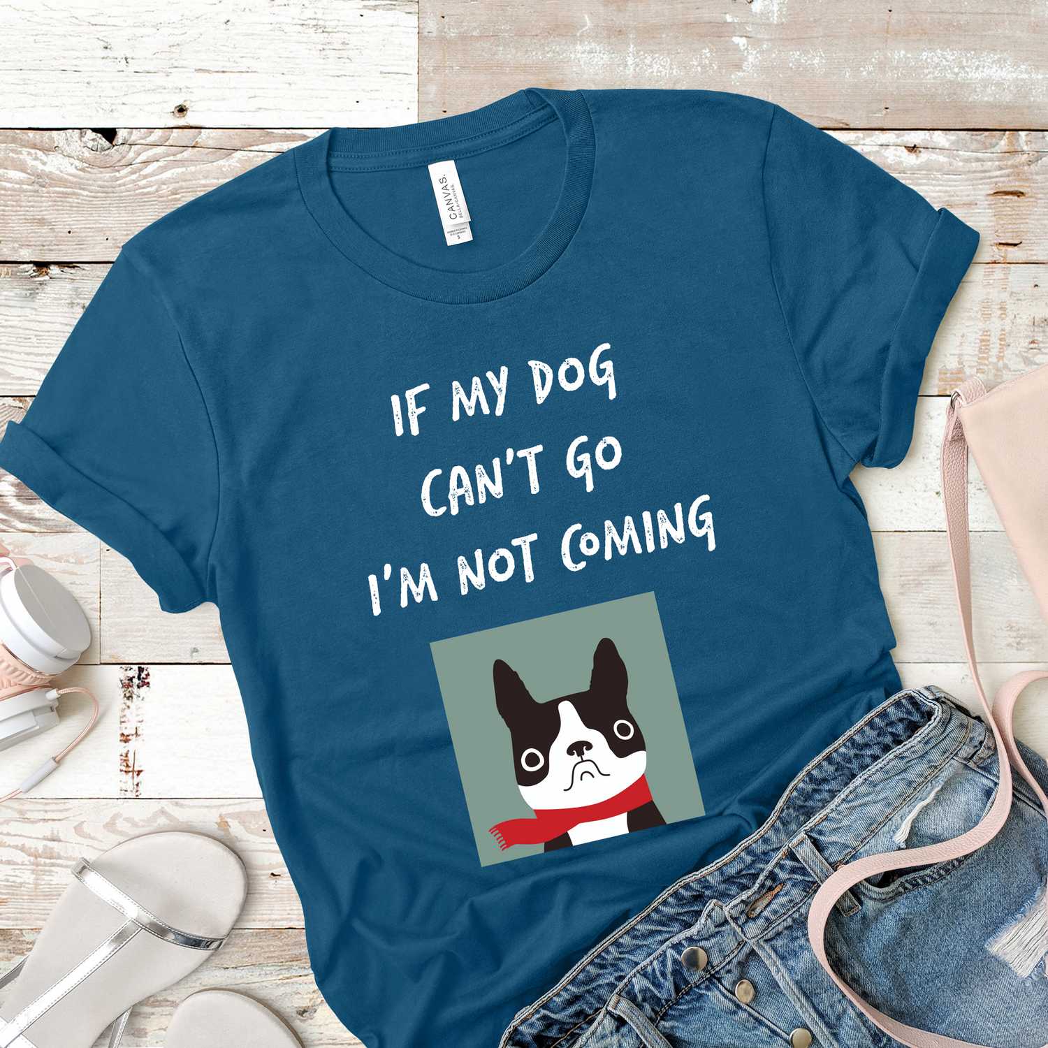 If My Dog Can't Go I'm Not Coming Shirt - Teegarb