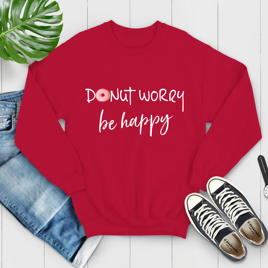 Donut Worry Be Happy Best Buddy Foodie Sweatshirt