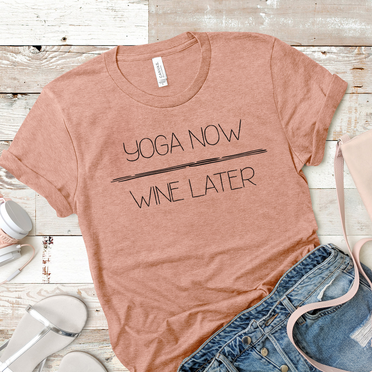 Yoga Now Wine Later Workout Shirt - Teegarb