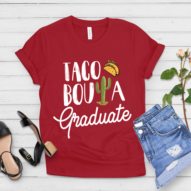 Taco Bout A Graduate Cinco De Mayo Graduation Shirt - Teegarb