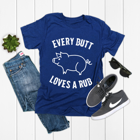 Every Butt Loves A Rub Pig Farm Shirt - Teegarb