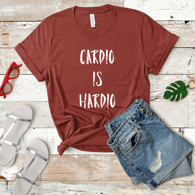 Cardio Is Hardio Workout Shirt - Teegarb