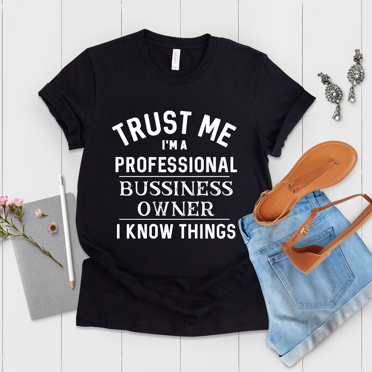 I'm A Professional Business Owner Shirt