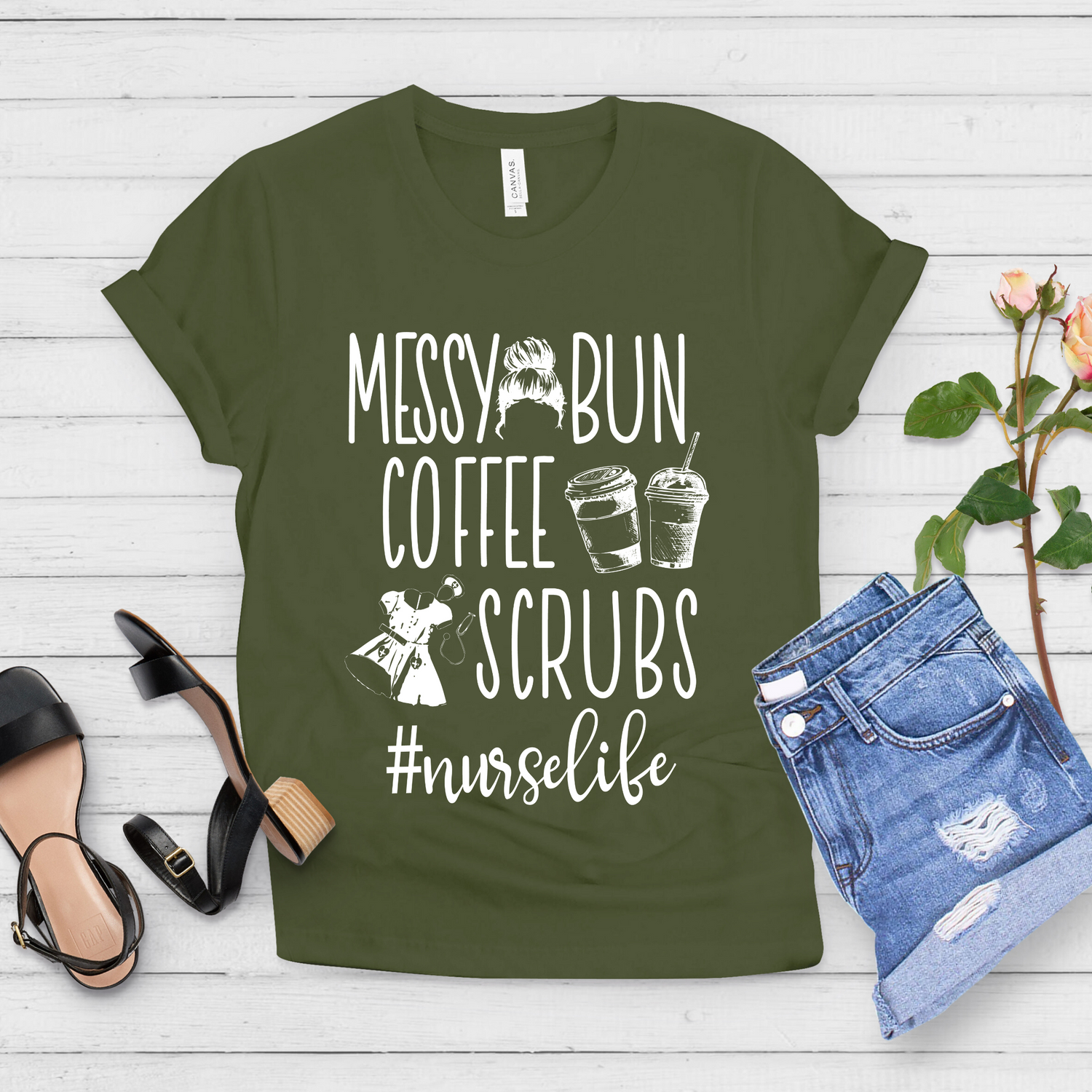 Messy Bun Coffee Scrubs #Nurselife Shirt - Teegarb