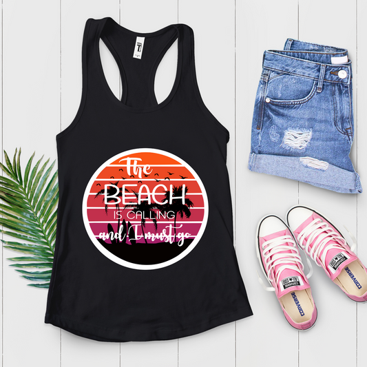 The Beach Is Calling And I Must Go Road Trip Beach Vacation Tank Top - Teegarb